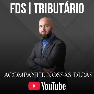 ACOMPANHE NOSSAS DICAS - CAPA BLOG FDS TRIBUTARISTA ADVOGADO EMPRESARIAL E TRIBUTARIO